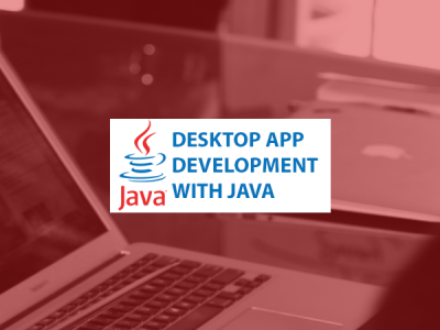 Desktop App Development with Java – Full Stack – Part 1