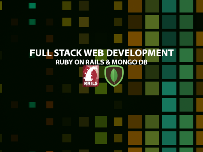 Full Stack Development – Ruby/Ruby on Rail & MongoDB – Part 1